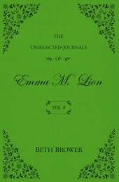 The Unselected Journals of Emma M. Lion