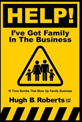 Help! I've Got Family in the Business