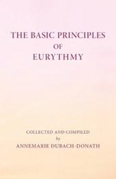 The Basic Principles of Eurythmy