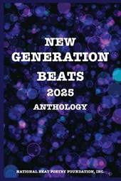 Kilday, D: NEW GENERATION BEATS 2025 ANTHOLOGY