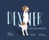 Dexter: El Perro Que Camina de Pie