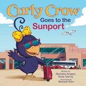 Curly Crow Goes to the Sunport