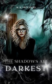 Pritchard, M: Shadows are Darkest