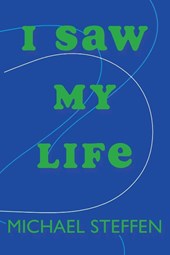 I Saw My Life
