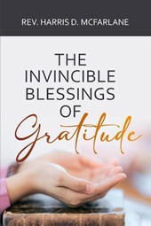 The Invincible Blessings of Gratitude