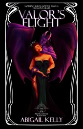 Valor's Flight: The New Protectorate: Book Five