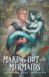 Making Out With Mermaids: A Small Town Monster Romance