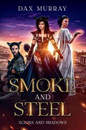 Murray, D: Smoke and Steel