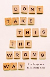 Don't Take This The Wrong Way