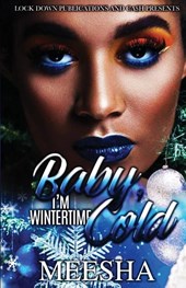 Baby, I'm Wintertime Cold