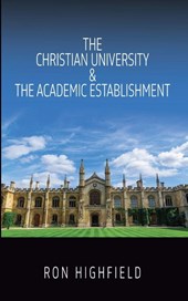 The Christian University & The Academic Establishment