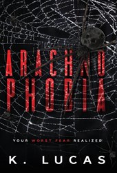 Lucas, K: Arachnophobia