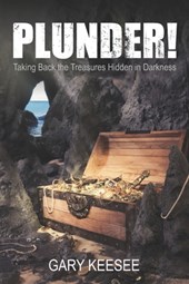 Plunder! Taking Back the Treasures Hidden in Darkness