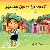 Manny Loves Baseball