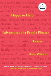 Happy to Help: Adventures of a People Pleaser