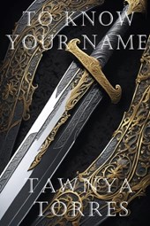Torres, T: To Know Your Name