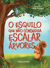 O Esquilo Que Não Conseguia Escalar Árvores
