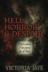 Hell, Horror & Despair