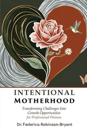 Intentional Motherhood