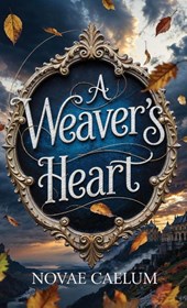 A Weaver's Heart