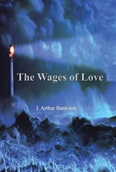 Bankston, J: Wages of Love