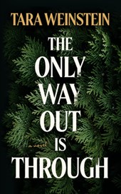 The Only Way Out Is Through