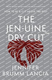 The Jen-uine Dry Cut(TM)