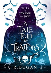 Dugan, R: Tale Told by Traitors
