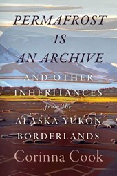 Permafrost Is an Archive
