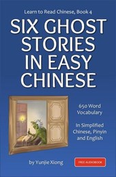 Learn to Read Chinese Book 4: Six Ghost Stories in Easy Chinese