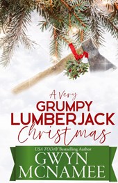 A Very Grumpy Lumberjack Christmas
