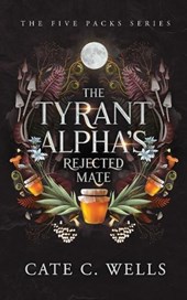 The Tyrant Alpha's Rejected Mate