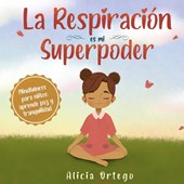 La Respiracion es mi Superpoder