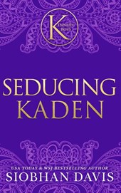Seducing Kaden (The Kennedy Boys®) Hardcover