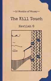 The Kill Touch