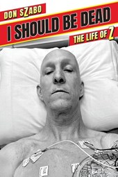 I SHOULD BE DEAD, The Life of Z