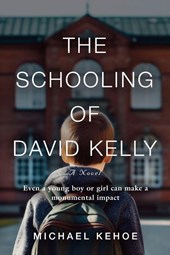 The Schooling of David Kelly