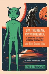 D.V. Thurman, Cryptid Hunter