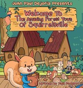 Welcome To The Amazing Forest Town Of Squirrelsville