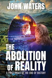 The Abolition of Reality