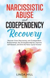 Narcissistic Abuse and Codependency Recovery