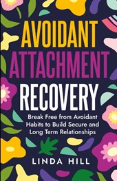 Avoidant Attachment Recovery