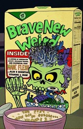 Brave New Weird, Volume Three