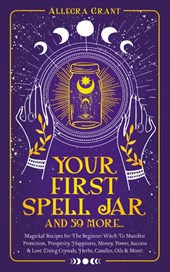Your First Spell Jar (and 59 more...)