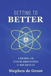 De Groot, S: Getting To Better