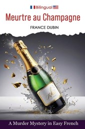 Meurtre au Champagne: A Murder Mystery in Easy French
