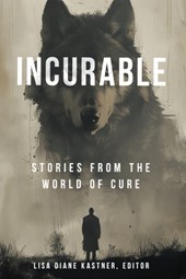 Incurable: Stories from the World of Cure