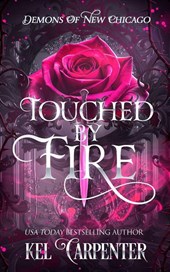 Touched by Fire