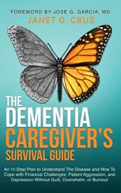 The Dementia Caregiver's Survival Guide