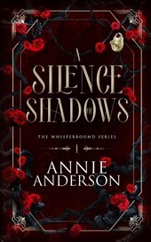 A Silence of Shadows